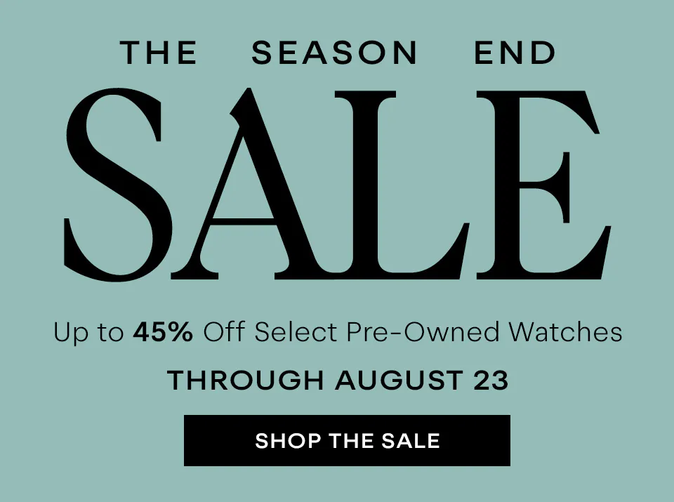 Season End Sale nav banner - up to 45% off pre-owned watches, ends August 23