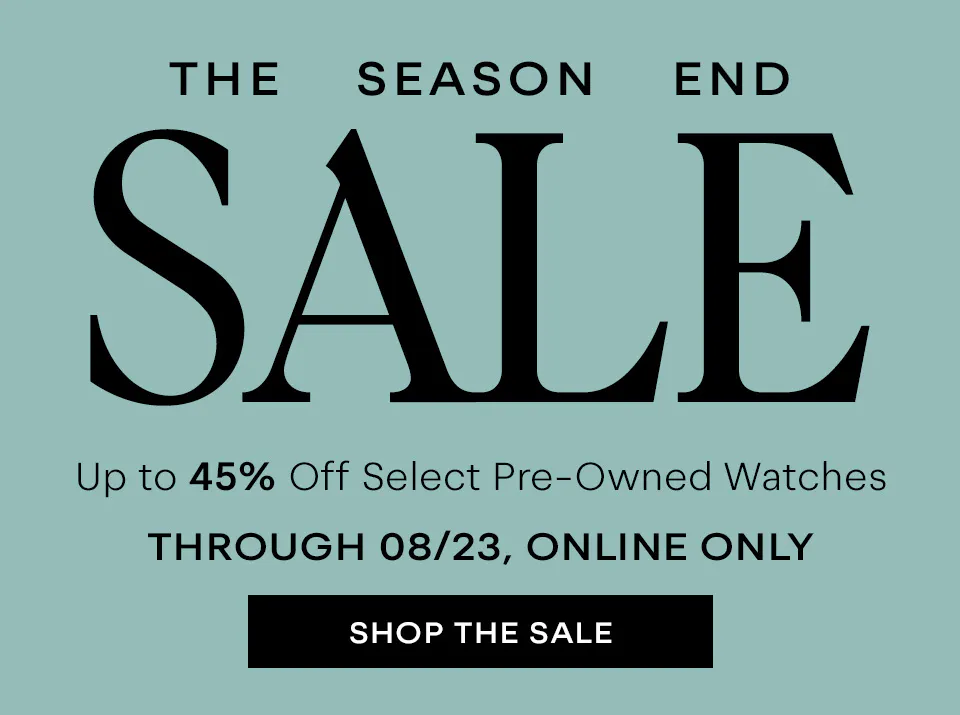 Season End Sale nav banner - up to 45% off pre-owned watches, ends August 23